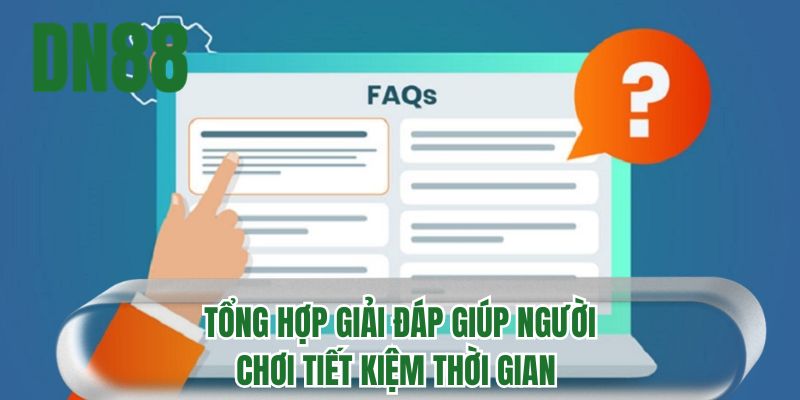 Tổng hợp giải đáp giúp người chơi tiết kiệm thời gian